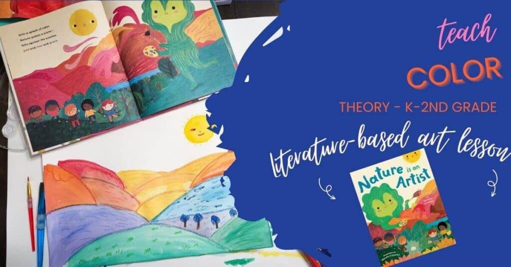 Easy Color Theory Lesson Based on Nature is an Artist